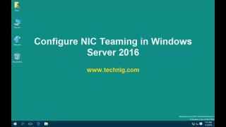 How to Configure NIC Teaming in Windows Server 2016 [upl. by Accebber]