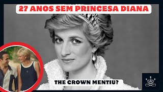 27 anos sem princesadiana  O que é verdade em thecrown [upl. by Elfreda593]