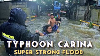 The SUPER STRONG Flood during TYPHOON CARINA hits National Capital Region in the Philippines  4K [upl. by Ecidnak]