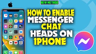 How to enable messenger chat heads on iPhone 2023 [upl. by Starkey671]