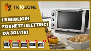 I 5 migliori fornetti elettrici da 30 litri [upl. by Eedya]