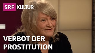 Alice Schwarzer will die Prostitution verbieten  zu recht  Sternstunde Philosophie  SRF Kultur [upl. by Neerhtak]