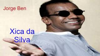 Jorge Ben  Xica da Silva [upl. by Pitzer383]