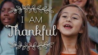 I AM THANKFUL  Song Thanksgiving [upl. by Lilah]