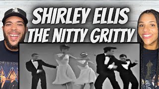 THIS WAS SO FUN FIRST TIME HEARING Shirley Ellis  The Nitty Gritty REACTION [upl. by Assi]