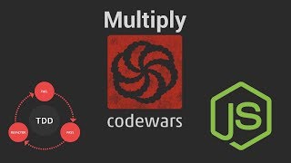 Codewars Multiply 8kyu TDD in JavaScript [upl. by O'Dell]