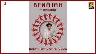 Bewajah – Full Song  Anirudh Ravichander ft Irene  India’s First Vertical Video  Latest Hit Song [upl. by Ackerman]