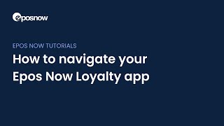 How to navigate your Epos Now Loyalty app [upl. by Tolland768]