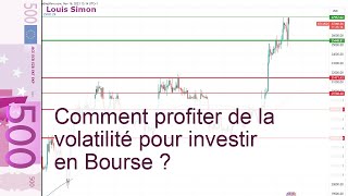 Volatilité  comment trader et investir en Bourse [upl. by Tlaw165]