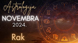 RAK  Astrologija Novembra 2024 [upl. by Gertrudis]