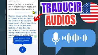 Como traducir un audio de Ingles a Español Gratis desde el Celular [upl. by Morgan153]