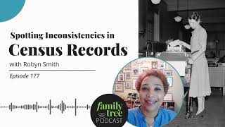 Spotting Inconsistencies in Census Records – An Interview with Robyn Smith [upl. by Ahsinav]