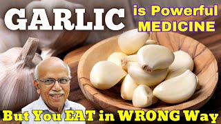 Use GARLIC By This Method To Get 100 Results  Dr B M Hegde [upl. by Aniras10]