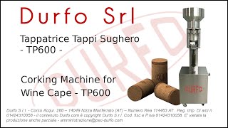 DURFO  Tappatrice Sughero  Corking Wine Bottles  TP600 [upl. by Krista163]