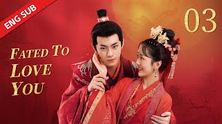 ENG SUB 【Fated to Love You 替嫁新娘】 EP03  Starring Bao Han，Wu Ming Jing [upl. by Lengel]