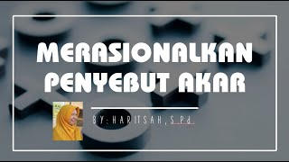 MATEMATIKA CERIA  Merasionalisasi penyebut akar [upl. by Nevi]