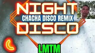 CHACHA DISCO REMIX SUPER GANDA SA DISCO MAPAPASAYAW KA DITO [upl. by Vijnas]