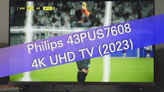 Philips 43PUS7608 2023 TV review  finally with a fast Smart TV platform [upl. by Kilan723]