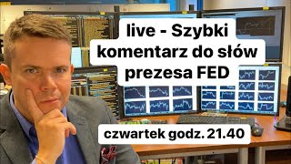 🔥Szybki Komentarz Do Słów Prezesa FED🔥 [upl. by Patience855]