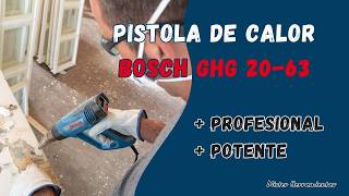 Pistola de calor Bosch GHG 2063 🛠️ ¡El decapador Bosch Professional con mejor calidadprecio [upl. by Mcgean]