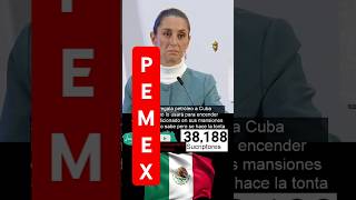 Pemex amlo claudiasheinbaum andrésmanuellópezobrador [upl. by Dnalra]