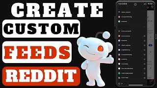 How To Creating Custom Feeds on Reddit A StepbyStep Guide [upl. by Heimlich328]