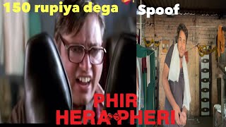 Phir Hera Pheri  150 Rupiya Dega  Best Comedy Scene  Akshay Kumar  Kachra Seth Movie Spoof [upl. by Nahtonoj]