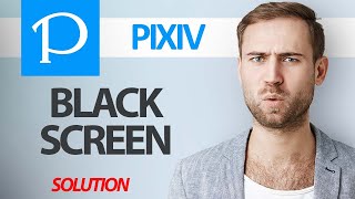 How To Fix Pixiv App Black Screen Problem  Step By Step [upl. by Rehptsirhc]