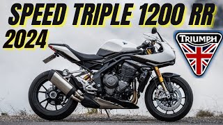 2024 Triumph Speed Triple 1200 RR  The Ultimate Superbike Experience [upl. by Yoho]