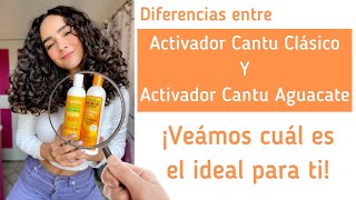 ✨¿ACTIVADOR DE RIZOS CANTÚ CLÁSICO o ACTIVADOR DE RIZOS CANTÚ AGUACATE 😲 ¿CUÁL ES LA DIFERENCIA ✨ [upl. by Mather]