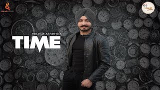 TIME  VIRASAT SANDHU  FULL SONG  SUKH BRAR  LATEST PUNJABI SONG 2017 [upl. by Shirah]