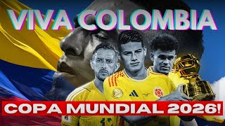 Official Colombia Futbol Anthem World Cup 2026 [upl. by Elohc]