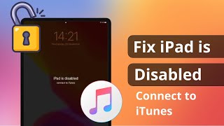 iPad is Disabled Connect to iTunes How to Fix in 3 Ways 2024 [upl. by Eeloj863]