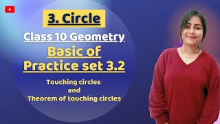 Class 10 Chp 3 Circle  Geometry  Basic of Practice set 32  Theorem of touching circles  MHBoard [upl. by Amar]