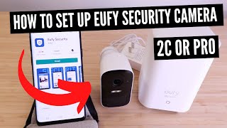 How To Set Up Eufy Security Camera Eufy 2C [upl. by Yllib]