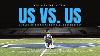 Us Vs Us A Franklin Panthers Football Documentary [upl. by Kegan]