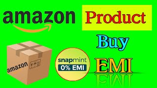 Amazon Product order snapmint EMI  Snapmint credit Limit use Amazon  snapmintEMI amazon [upl. by Eelnodnarb]