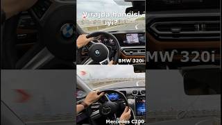 Mercedes C200 vs Bmw 320i Yol Tutuş Performansı virajda hangisi daha iyi [upl. by Namus712]