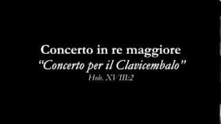 Haydn Concerto per il Cembalo in Re Maggiore  Hob XVIII2 [upl. by Lavinie]