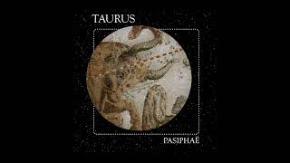 S3 E3 Pasiphaë The Constellation of Taurus Part 3 [upl. by Olva]