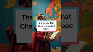 The Treaty That Changed Europe Forever shorts [upl. by Maximilien]