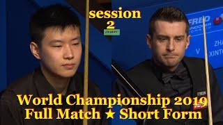 Zhao Xintong vs Mark Selby ᴴᴰ S W C 2019  Full Match ★ Short Form  session2 [upl. by Anauqat]