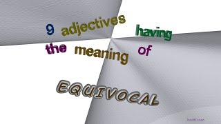 equivocal  10 adjectives similar to equivocal sentence examples [upl. by Nysilla]