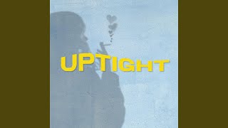 Uptight [upl. by Erland]