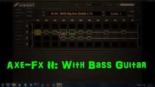 Axe Fx II With Bass Guitar [upl. by Des441]