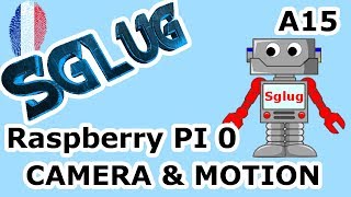 Raspberry PI 0 W Installer une caméra avec motion sous linux [upl. by Llennaj334]