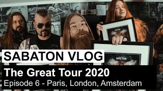 SABATON Vlog  The Great Tour 2020  Episode 6 Paris London Amsterdam [upl. by Ecydnak]