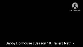 GABBYS DOLLHOUSE  Season 10 Trailer  Netflix [upl. by Rudy312]