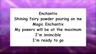 Winx Club Enchantix  Season 3  SONG and LYRICS [upl. by Shakti]