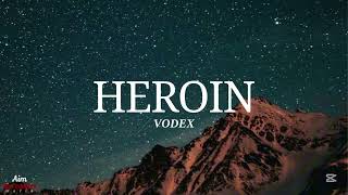 VODEX  HEROIN  فودكس  هيروين OFFICIAL AUDIO [upl. by Atoiyanap980]